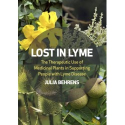 Lost in Lyme: The Therapeutic Use of Medicinal Plants in Supporting People with Lyme Disease