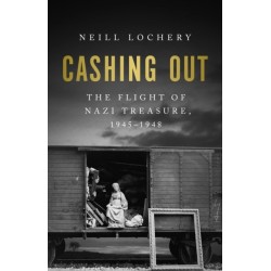 Cashing Out: The Flight of Nazi Treasure, 1945–1948