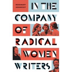 In the Company of Radical Women Writers