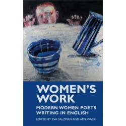 Women's Work: Modern Women Poets Writing in English