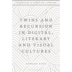 Twins and Recursion in Digital, Literary and Visual Cultures
