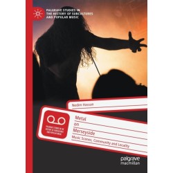 Metal on Merseyside: Music Scenes, Community and Locality