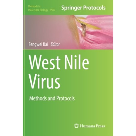 West Nile Virus: Methods and Protocols