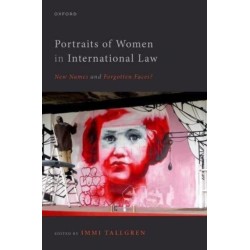 Portraits of Women in International Law: New Names and Forgotten Faces?