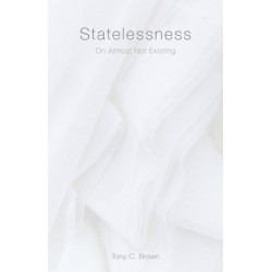 Statelessness: On Almost not Existing