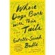 Where Dogs Bark with Their Tails: A Novel