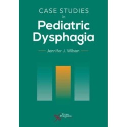Case Studies in Pediatric Dysphagia