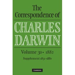 The Correspondence of Charles Darwin: Volume 30, 1882