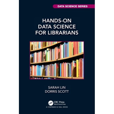 Hands-On Data Science for Librarians