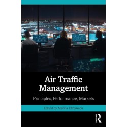 Air Traffic Management: Principles, Performance, Markets