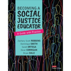 Becoming a Social Justice Educator: A Guide With Practice
