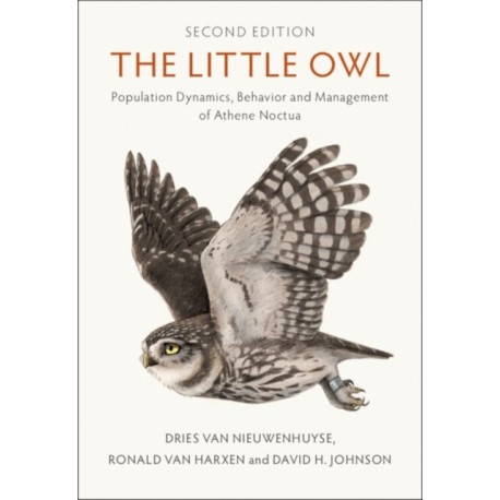 The Little Owl: Population Dynamics, Behavior and Management of Athene noctua