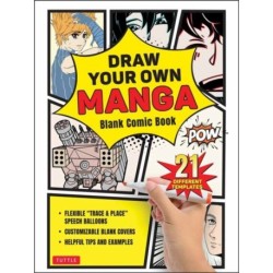 Draw Your Own Manga: Blank Comic Book (With 21 Different Templates)