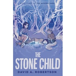 The Stone Child: The Misewa Saga, Book Three