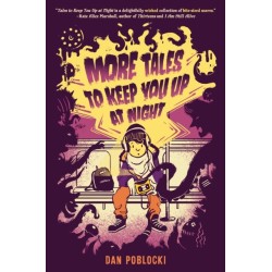 More Tales to Keep You Up at Night