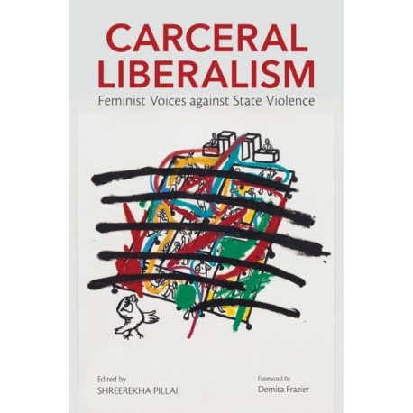 Carceral Liberalism: Feminist Voices Against State Violence