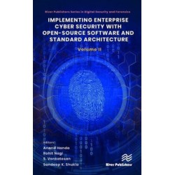 Implementing Enterprise Cyber Security with Open-Source Software and Standard Architecture: Volume II