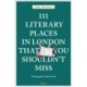 111 Literary Places in London That You Shouldn't Miss