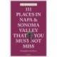 111 Places in Napa and Sonoma That You Must Not Miss