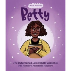 Welsh Wonders: Betty - The Determined Life of Betty Campbell