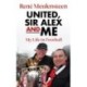 Rene Meulensteen: United, Sir Alex & Me: My Life In Football