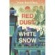 Red Dust, White Snow