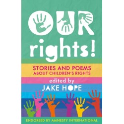 Our Rights!: Stories and Poems About Children's Rights