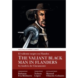The Valiant Black Man in Flanders / El valiente negro en Flandes: by Andres de Claramonte