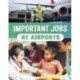 Important Jobs at Airports
