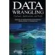 Data Wrangling: Concepts, Applications and Tools
