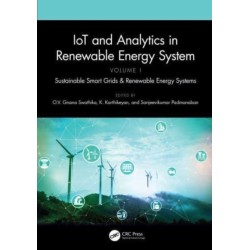 IoT and Analytics in Renewable Energy Systems (Volume 1): Sustainable Smart Grids & Renewable Energy Systems