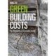 Green Building Costs: The Affordability of Sustainable Design