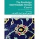 The Routledge Intermediate Persian Course: Farsi Shirin Ast, Book Two