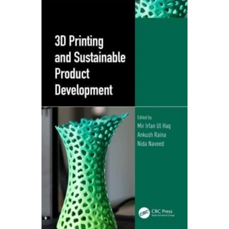 3D Printing and Sustainable Product Development