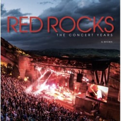 Red Rocks: The Concert Years