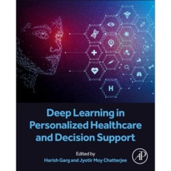 Deep Learning in Personalized Healthcare and Decision Support