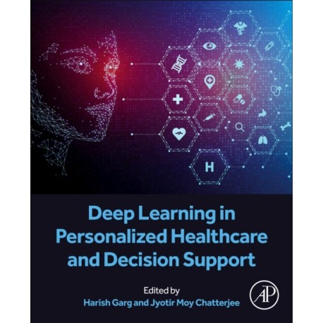 Deep Learning in Personalized Healthcare and Decision Support