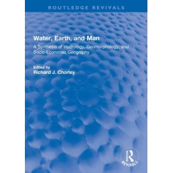 Water, Earth, and Man: A Synthesis of Hydrology, Geomorphology, and Socio-Economic Geography