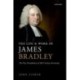 The Life and Work of James Bradley: The New Foundations of 18th Century Astronomy