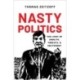 Nasty Politics: The Logic of Insults, Threats, and Incitement