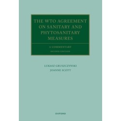 The WTO Agreement on Sanitary and Phytosanitary Measures: A Commentary