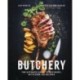 Butchery: The Ultimate Guide to Butchery and Over 100 Recipes