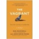 The Vagrant: The Inner Journey of Leadership: A Parable
