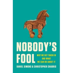 Nobody's Fool: Why We Get Taken In and What We Can Do about It