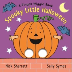 Spooky Little Halloween: A Finger Wiggle Book: Interactive Halloween fun for babies and toddlers aged 6 months +