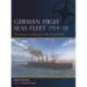 German High Seas Fleet 1914–18: The Kaiser’s challenge to the Royal Navy