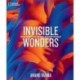 National Geographic Invisible Wonders: Photographs of the Hidden World