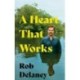 A Heart That Works: THE SUNDAY TIMES BESTSELLER as heard on R4's Desert Island Discs