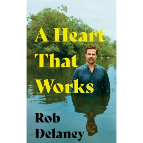 A Heart That Works: THE SUNDAY TIMES BESTSELLER as heard on R4's Desert Island Discs