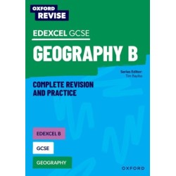 Oxford Revise: Edexcel B GCSE Geography Complete Revision and Practice